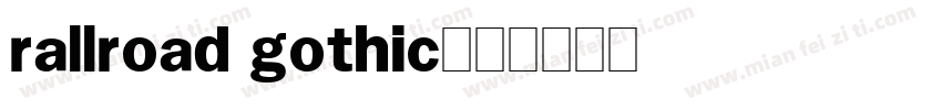 rallroad gothic字体转换